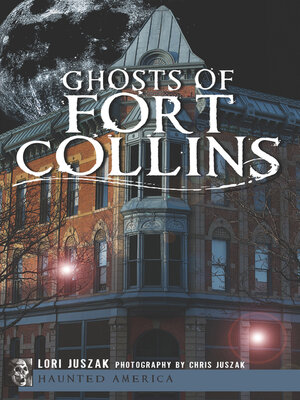 cover image of Ghosts of Fort Collins